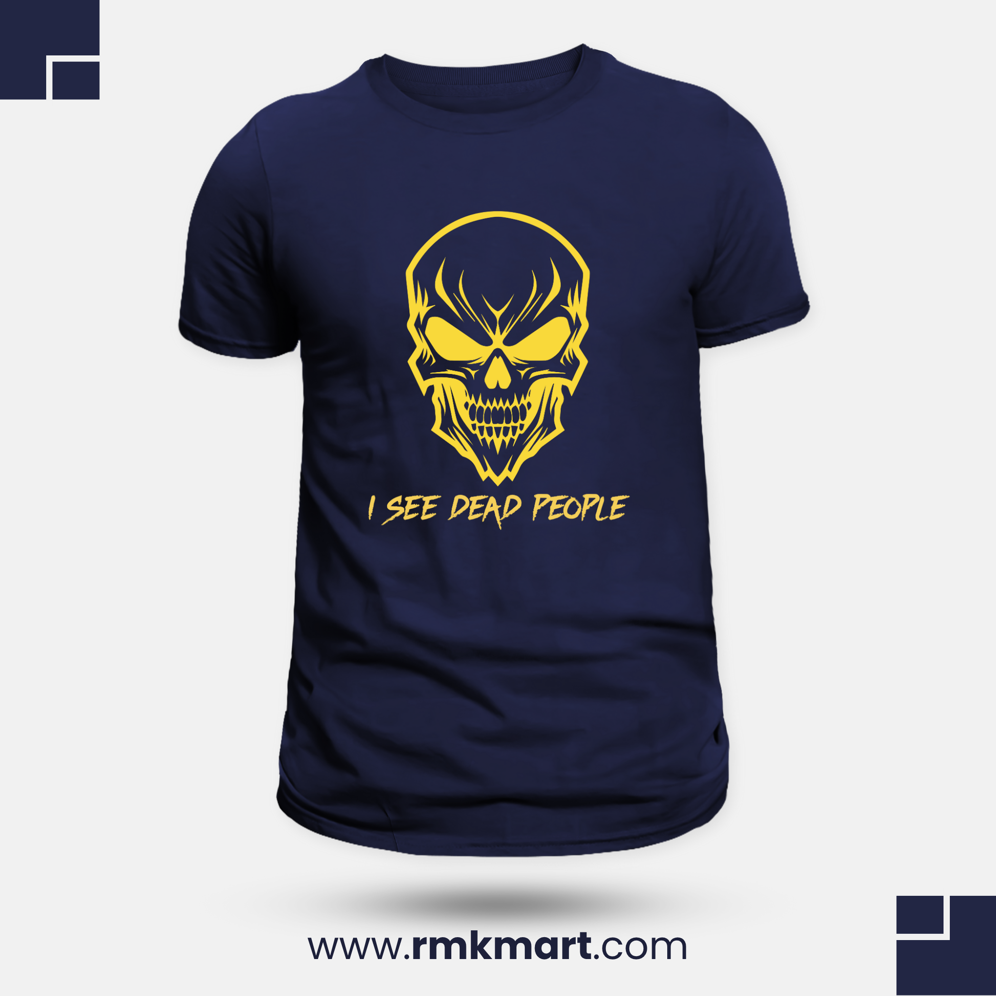 Skull Print T-Shirt – "I See Dead People" | Unisex 100% Cotton Tee | Printed Shirt for Men & Women in Pakistan RMK Mart