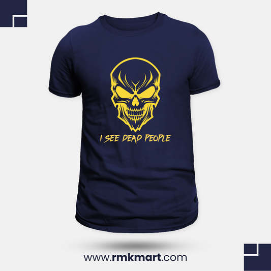 Skull Print T-Shirt – "I See Dead People" | Unisex 100% Cotton Tee | Printed Shirt for Men & Women in Pakistan RMK Mart