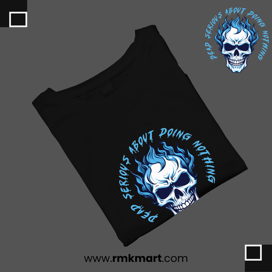 Skull Print T-Shirt – "Dead Serious About Doing Nothing" | Unisex 100% Cotton Graphic Tee | Streetwear in Pakistan RMK Mart